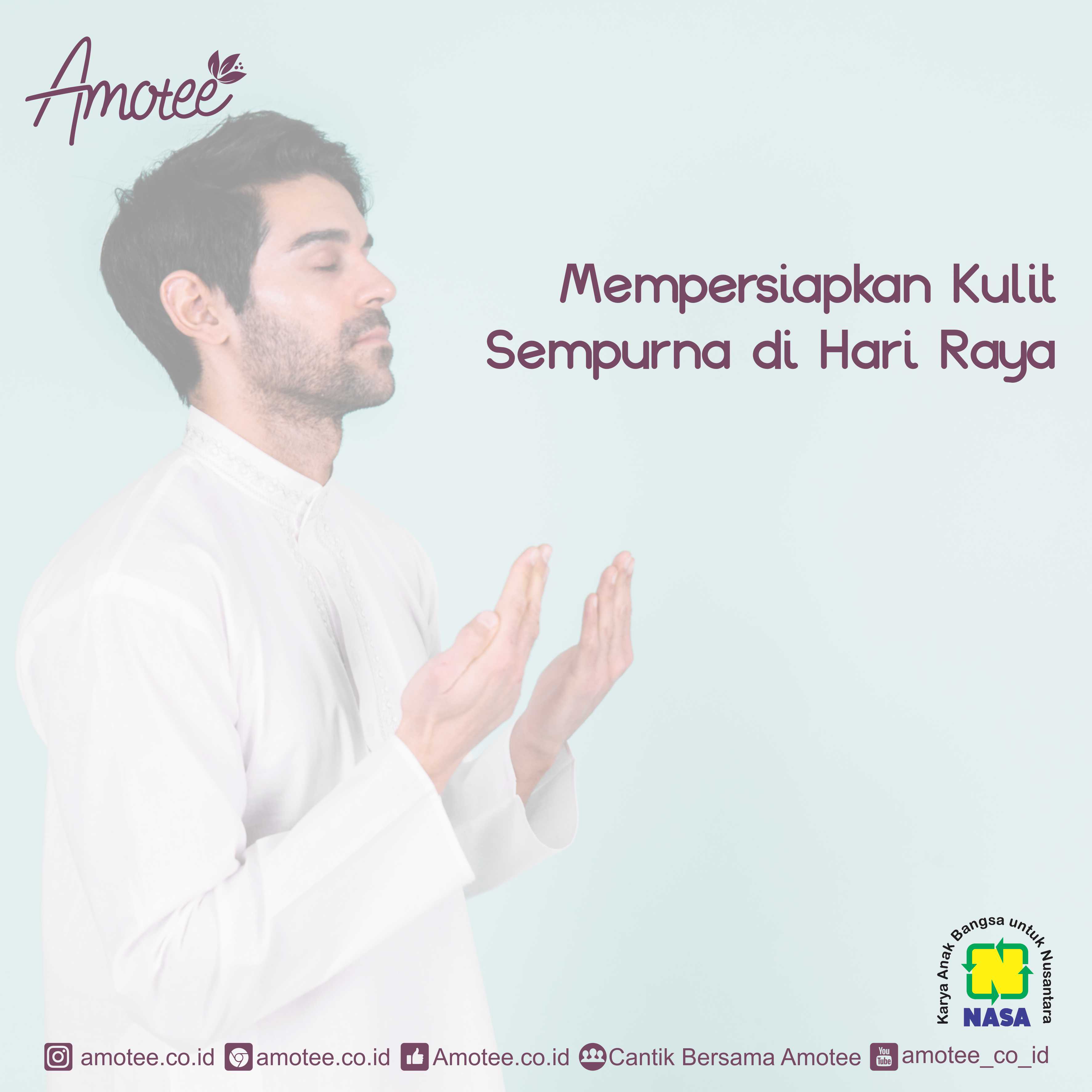 Menyiapkan kulit Sempurna Di HarI Raya