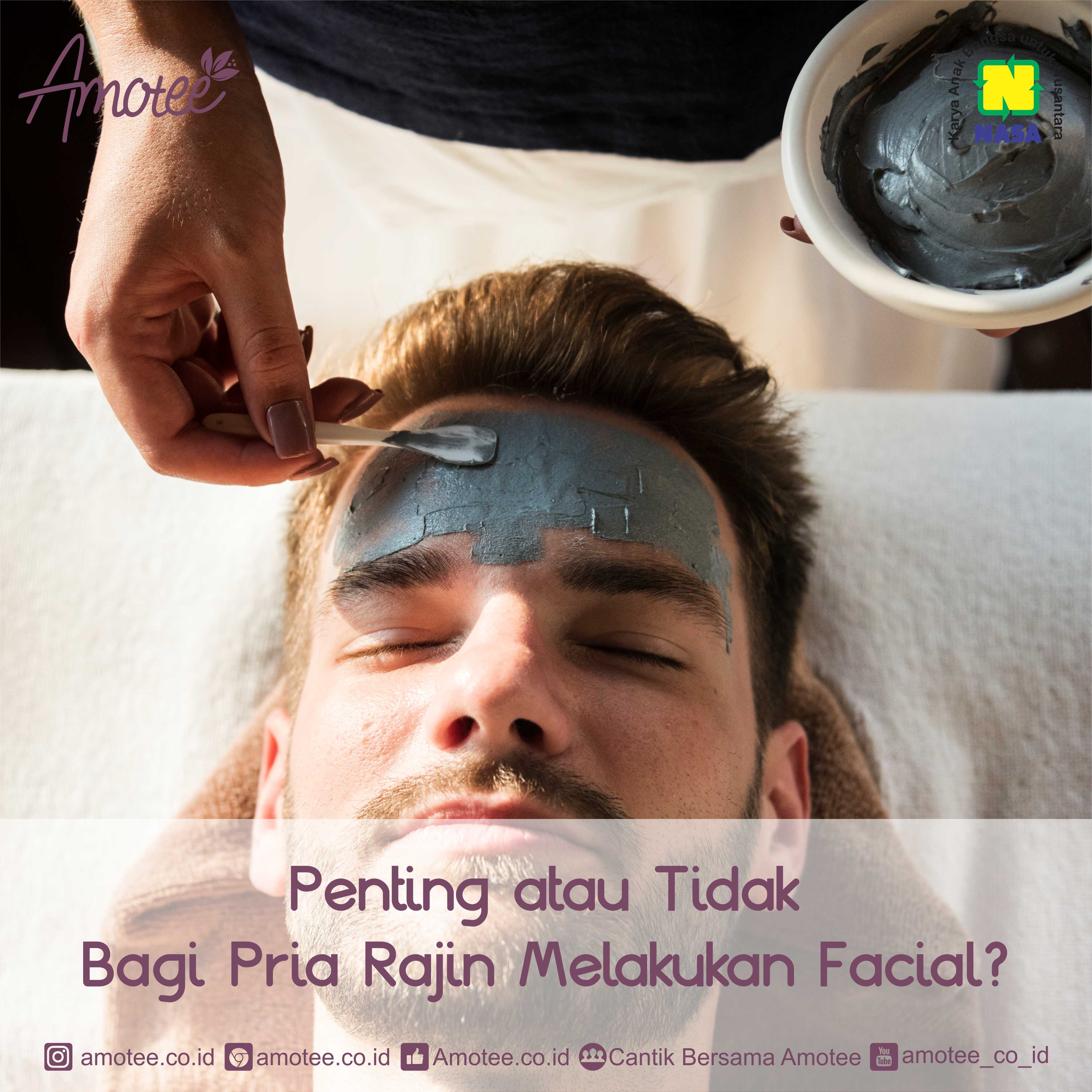 Penting Atau Tidak Facial Bagi Pria