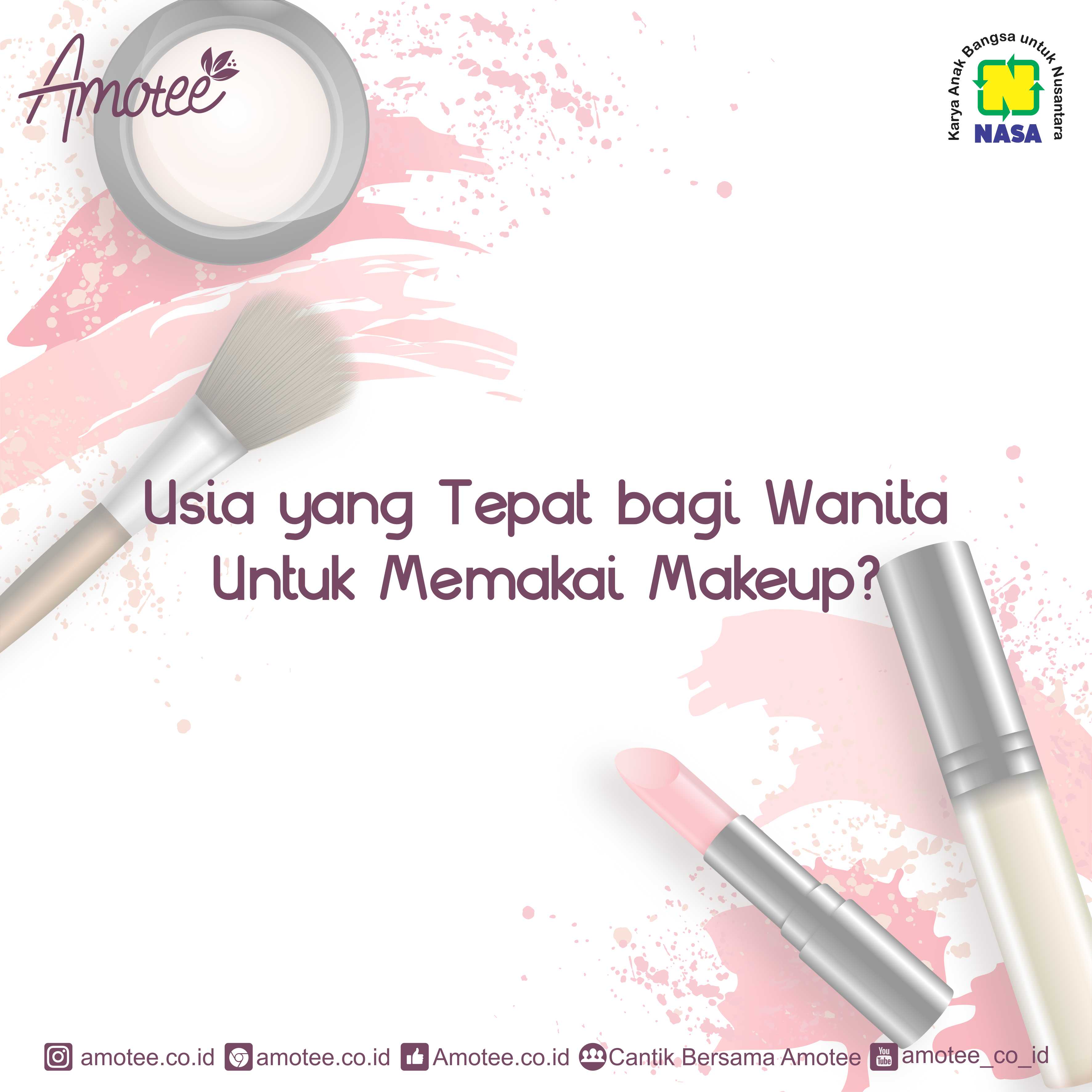 Usia yang tepat untuk menggunakan make up